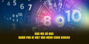 giải mã số học king88