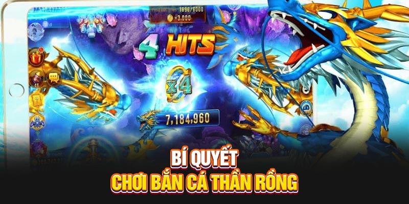 Bí quyết bắn cá thần rồng